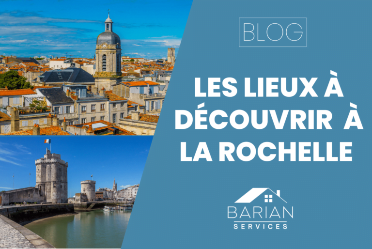 Que faire à La Rochelle ? Barian Services, votre conciergerie airbnb, vous dévoile les incontournables de cette ville maritime fascinante
